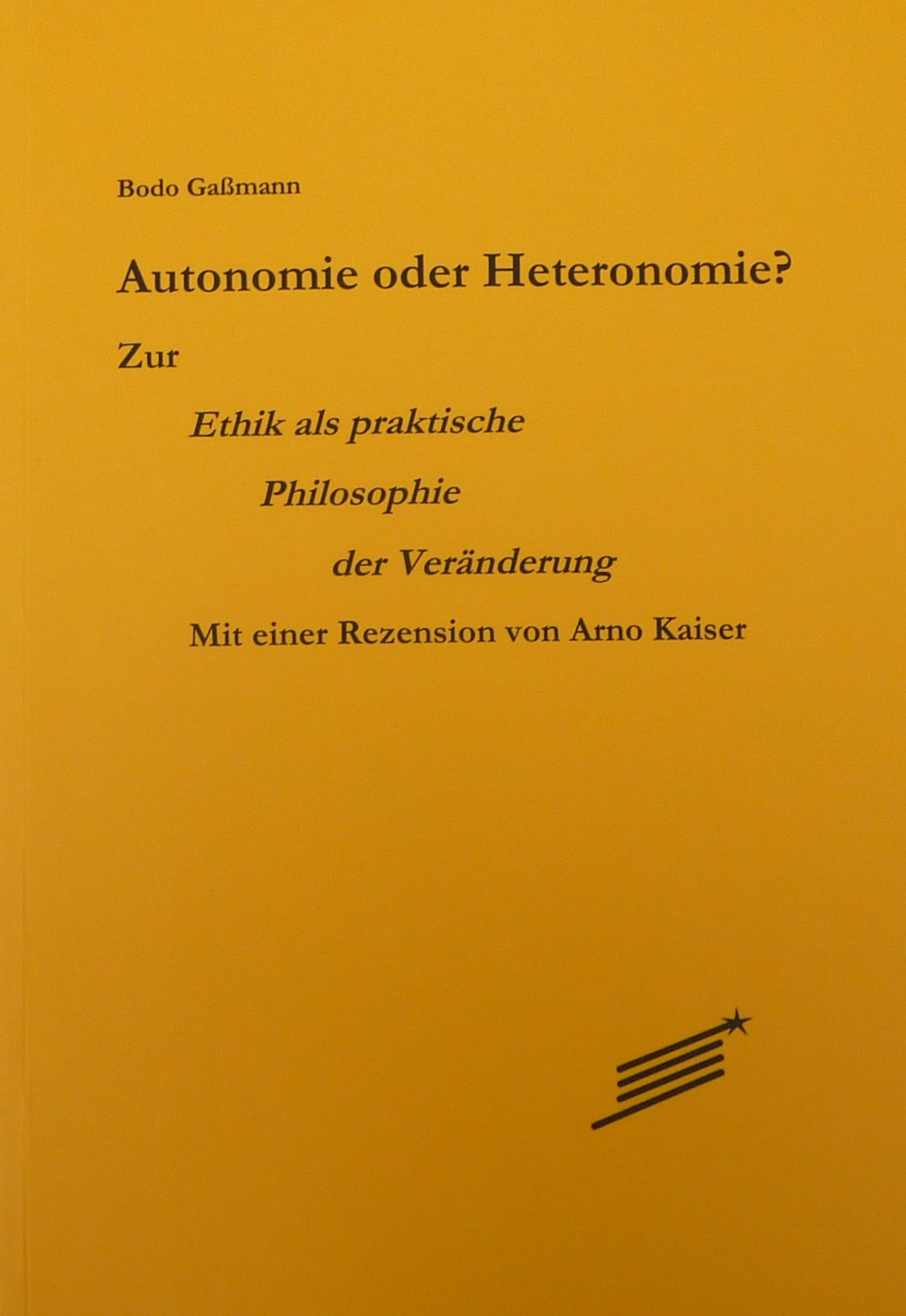 Autonomie oder Heteronomie?